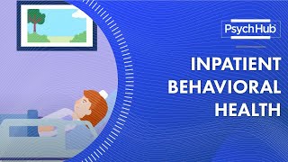 Inpatient Behavioral Health [upl. by Greenes]