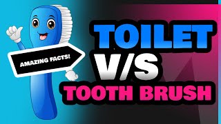 Toilet and Tooth Brush [upl. by Yebba]