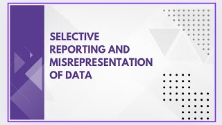 Selective reporting and misrepresentation of data [upl. by Sonafets]