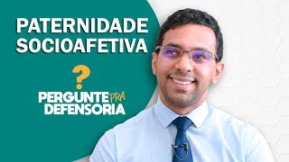 Paternidade socioafetiva O que é Como fazer o reconhecimento [upl. by Akinad775]